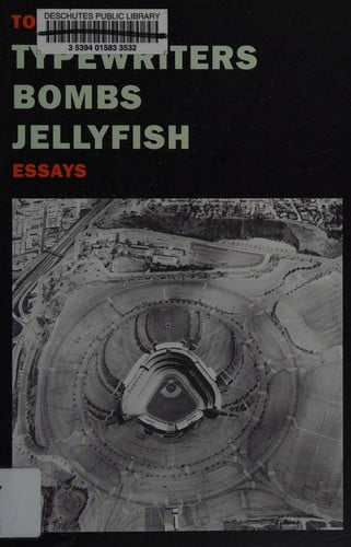 Typewriters, bombs, jellyfish