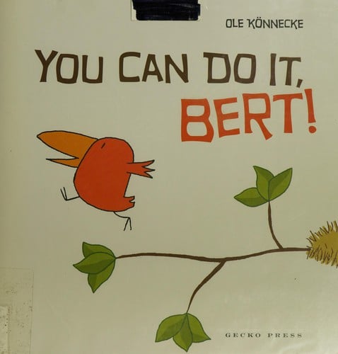 You can do it, Bert!