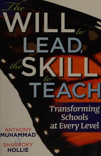 The will to lead, the skill to teach