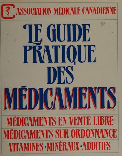 Le Guide pratique des médicaments