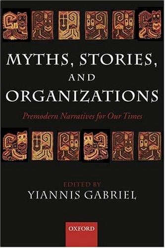 Myths, stories, and organizations