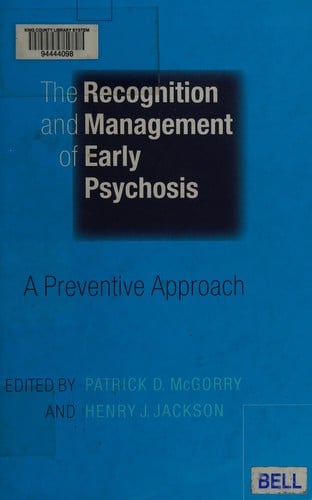 The Recognition and management of early psychosis