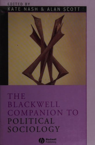 The Blackwell companion to political sociology