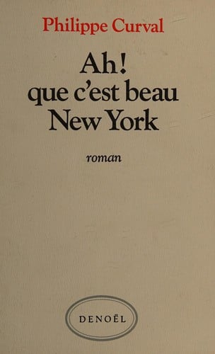 Ah! que c'est beau New York