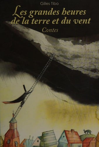 Les grandes heures de la terre et du vent