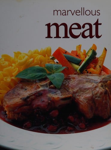 Marvellous meat recipes