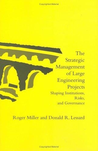 The strategic management of large engineering projects