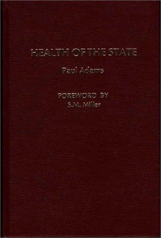Health of the State (Praeger Special Studies in Social Welfare)