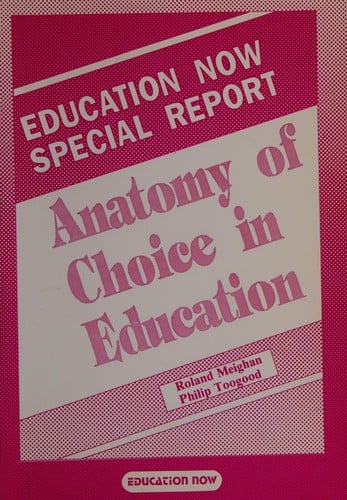 Anatomy of choice in education