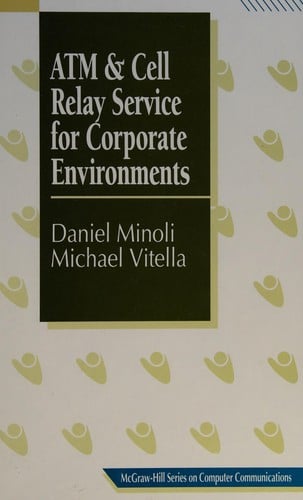 ATM and cell relay service for corporate environments