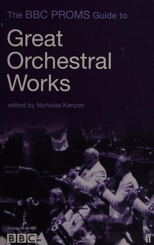 The BBC Proms guide to great orchestral works