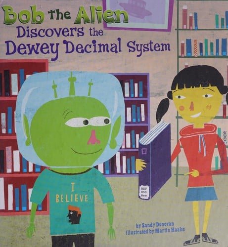 Bob the Alien discovers the Dewey decimal system