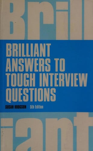 Brilliant answers to tough interview questions