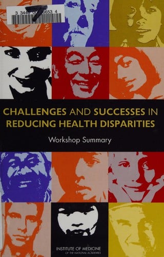 Challenges and successes in reducing health disparities