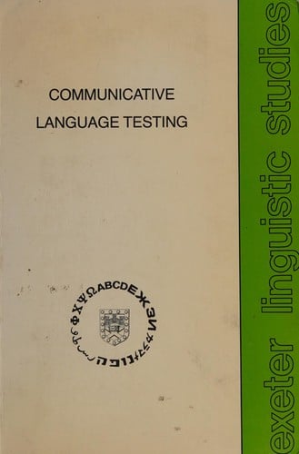Communicative language testing with special reference to English as a foreign language