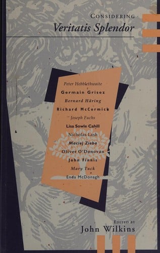 Considering Veritatis splendor