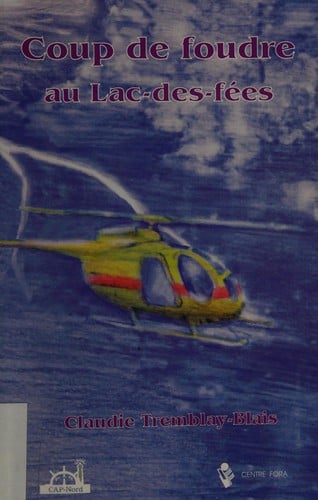 Coup de foudre au Lac-des-fées