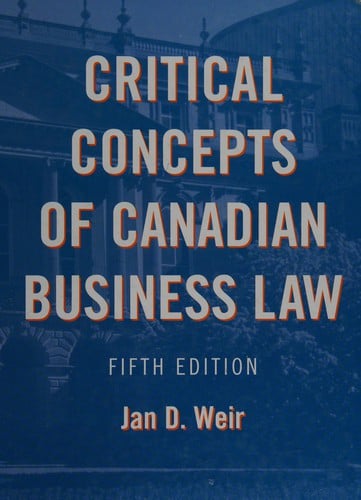 Critical concepts of Canadian business law