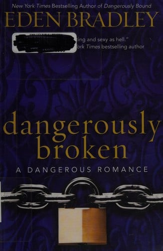 Dangerously broken