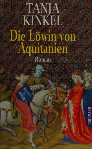 Die Löwin von Aquitanien
