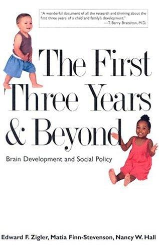 The first three years & beyond : brain development and social policy