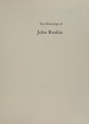 The drawings of John Ruskin