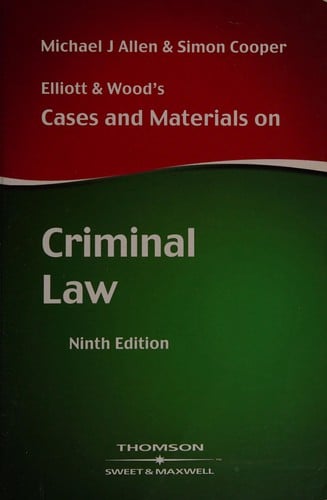 Elliott and Wood's cases and materials on criminal law
