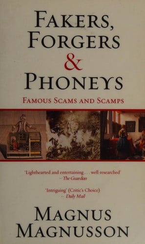 Fakes, forgers & phoneys