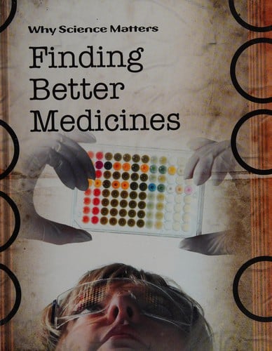 Finding better medicines
