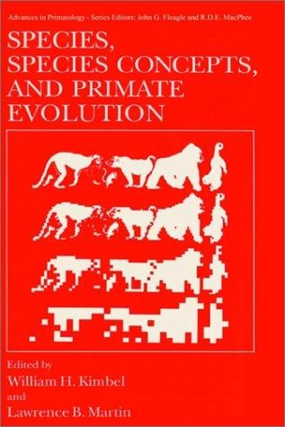 Species, species concepts, and primate evolution