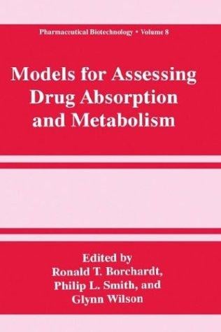 Models for assessing drug absorption and metabolism