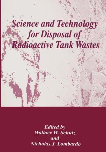 Science and technology for disposal of radioactive tank wastes