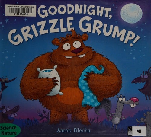 Goodnight, Grizzle Grump!