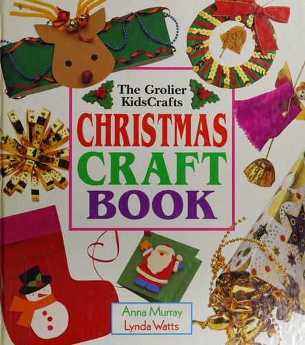 The Grolier kidscrafts Christmas craft book
