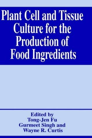 Plant cell and tissue culture for the production of food ingredients