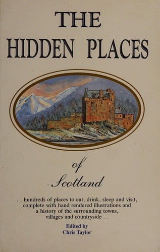 The hidden places of Scotland