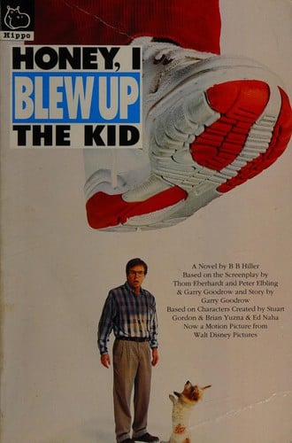 Honey, I blew up the kid