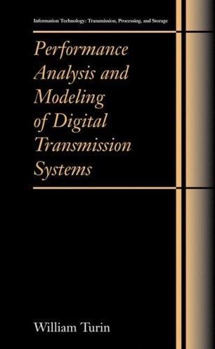 Performance analysis and modeling of digital transmission systems
