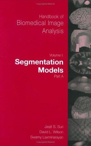 Handbook of biomedical image analysis