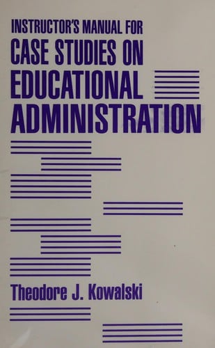 Instructor's manual for case studies on educational administration