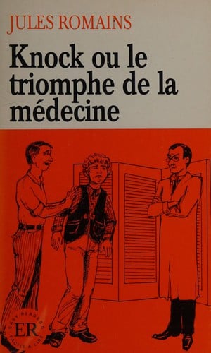 Knock ou le triomphe de la médecine