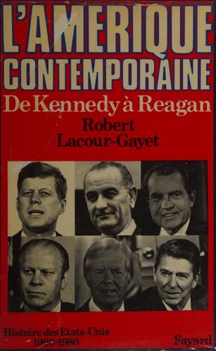 L' Amérique contemporaine de Kennedy à Reagan