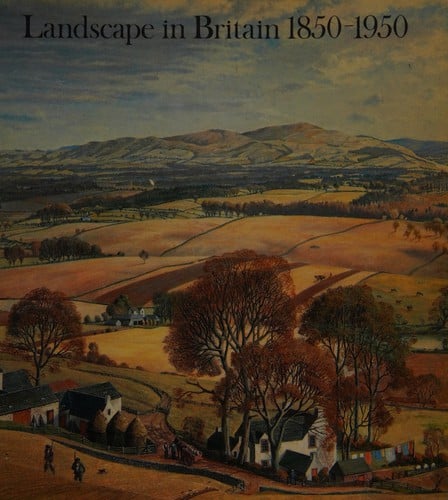 Landscape in Britain, 1850-1950