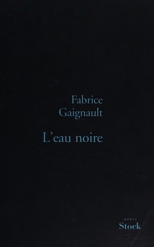 L'eau noire