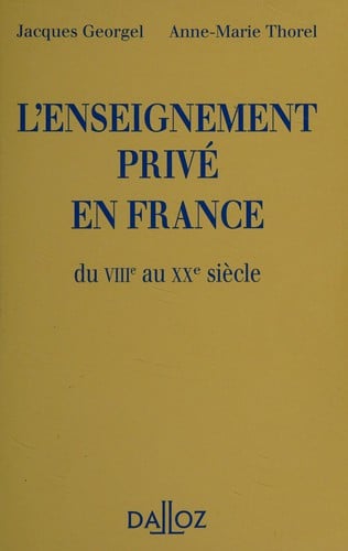 L'enseignement privé en France du VIIIe au XXe siècle