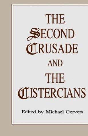 The Second Crusade and the Cistercians