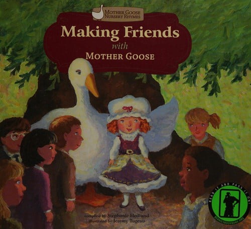 Making friends with Mother Goose