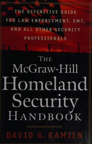 The McGraw-Hill homeland security handbook