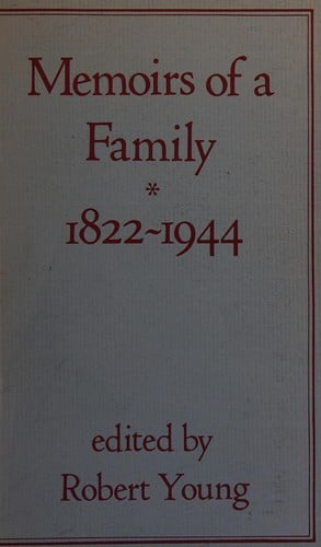 Memoirs of a family, 1822-1944
