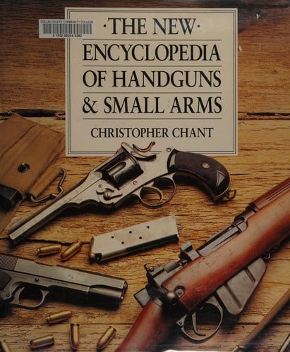 New encyclopedia of handguns and small arms